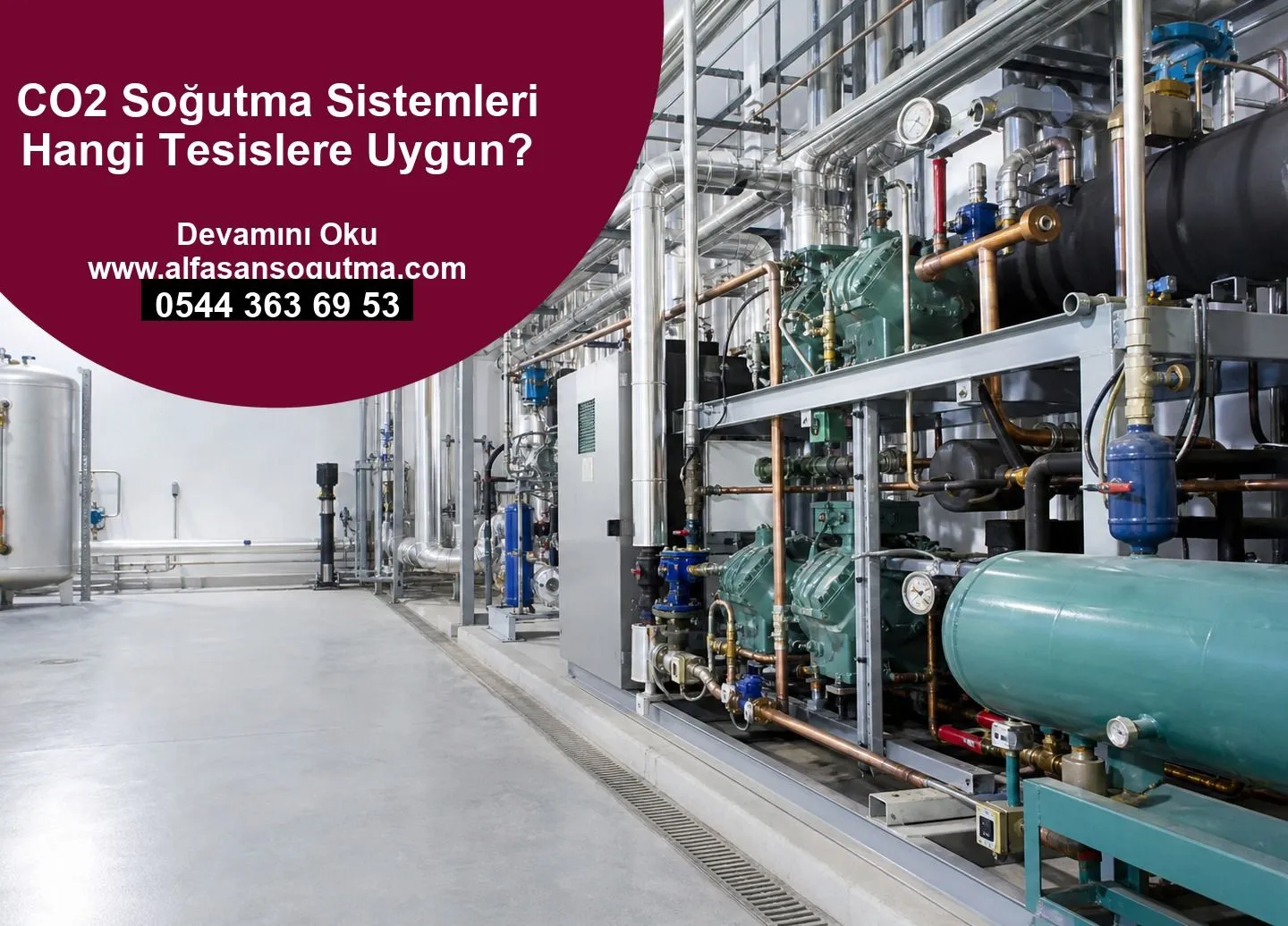 CO2 Soğutma Sistemleri Hangi Tesislere Uygun?